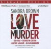 Love Is Murder - Sandra Brown, Christopher Lane, Shannon McManus