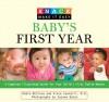 Knack Baby's First Year: A Complete Illustrated Guide for Your Child's First Twelve Months - Robin Mcclure, Vincent Iannelli, Susana Bates