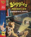 Biggles Presses On - W.E. Johns