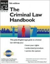 The Criminal Law Handbook: Know Your Rights, Survive the System - Paul Bergman, Sara J. Berman-Barrett