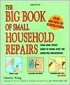 Big Book of Small Household Repairs - Charlie Wing, Charlie Wing