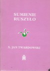 Sumienie ruszyło - Jan Twardowski