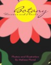 Botany Flowers and Plants - Melissa Plond