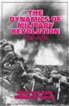 The Dynamics of Military Revolution, 1300-2050 - MacGregor Knox, Williamson Murray