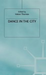 Dance in the City - Helen Thomas, Thomas Fr