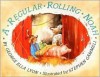 A Regular Rolling Noah - George Ella Lyon, Stephen Gammell