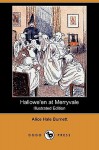 Hallowe'en at Merryvale (Illustrated Edition) (Dodo Press) - Alice Hale Burnett, Charles F. Lester