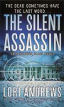 The Silent Assassin (Dr. Alexandra Blake Novels) - Lori Andrews