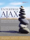 Enterprise Ajax: Strategies for Building High Performance Web Applications - David Johnson