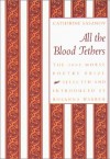 All the Blood Tethers (Morse Poetry Prize) - Catherine Sasanov, Rosanna Warren