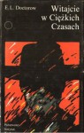 Witajcie w Ciężkich Czasach - E. L. Doctorow