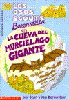 Los osos scouts Berenstain en la cueva del murciélago gigante - Stan Berenstain, Jan Berenstain