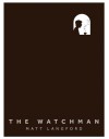 The Watchman - Matt Langford