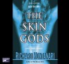 The Skin Gods: A Novel of Suspense (Jessica Balzano & Kevin Byrne, 2) - Scott Brick, Richard Montanari