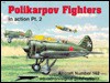 Polikarpov Fighters in action Pt 2 - Aircraft No. 162 - Hans-Heiri Stapfer