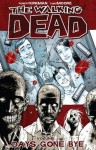 The Walking Dead - Tony Moore, Robert Kirkman, Charles Adlard, Cliff Rathburn