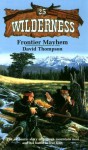 Frontier Mayhem - David Thompson