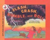 Flash, Crash, Rumble and Roll (Let's-Read-And-Find-Out Science: Stage 2) - Franklyn Mansfield Branley, True Kelley