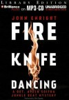 Fire Knife Dancing - John Enright, Phil Gigante