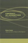 Contract As Assumption: Essays On A Theme - Brian Coote, Rick Bigwood