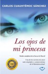 Los ojos de mi princesa (Spanish Edition) - Carlos Cuauhtémoc Sánchez