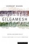 Gilgamesh: A Verse Narrative - Anonymous, Herbert Mason