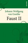 Faust II: Der Tragödie zweiter Teil in fünf Akten (German Edition) - Johann Wolfgang von Goethe