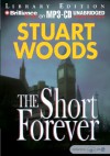 The Short Forever - Stuart Woods, Robert Lawrence