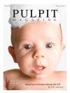 Pulpit Magazine - John F. MacArthur Jr., Lance Quinn, Phil Johnson, Alexander Strauch