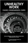 Unhealthy Work: Causes, Consequences, Cures (Critical Approaches In The Health, Social Sciences) - Peter L. Schnall, Ellen Rosskam, Marnie Dobson