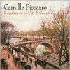 Camille Pissarro: Impressions of City and Country - Karen Levitov, Richard Shiff