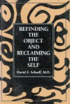 Refinding the Object and Reclaiming the Self - David E. Scharff