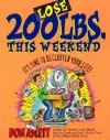 Lose 200 Lbs This Weekend: It's Time to Declutter Your Life - Don Aslett, Carol Cartaino, Craig Lagory