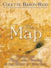 The Map: Finding the Magic and Meaning in the Story of Your Life - Colette Baron-Reid