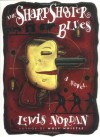 The Sharpshooter Blues - Lewis Nordan