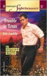 Trouble in Texas - Eve Gaddy