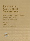 Handbook of U.S. Labor Statistics: Employment, Earnings, Prices, Productivity, and Other Labor Data - Mary Meghan Ryan