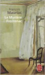 Le mystère Frontenac - François Mauriac