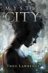 Mystic City - Theo Lawrence