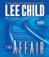 The Affair (Jack Reacher, #16) - Dick Hill, Lee Child