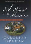 A Ghost In The Machine - Caroline Graham