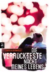 Die verrückteste Nacht meines Lebens (German Edition) - Lauren Barnholdt, Bettina Spangler