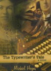 The Typewriter's Tale - Michiel Heyns