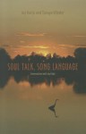 Soul Talk, Song Language: Conversations with Joy Harjo - Joy Harjo, Tanaya Winder