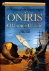 Oníris o grande desafio: História de um mundo mágico - Rita Vilela