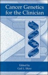 Cancer Genetics for the Clinician - Gail Shaw