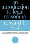 An Introduction to Legal Reasoning (Phoenix Books) - Edward H. Levi