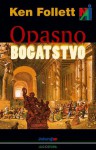 Opasno Bogatstvo - Damir Biličić, Ken Follett