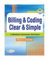 Billing & Coding Clear & Simple: A Medical Insurance Worktext [With CDROM] - Nancy Gardner