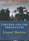 Checker and the Derailleurs - Lionel Shriver, MacLeod Andrews